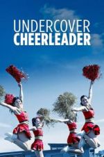 Watch Undercover Cheerleader Movies123