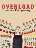 Watch Overload: America\'s Toxic Love Story Movies123