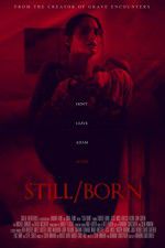 Watch Still/Born Movies123