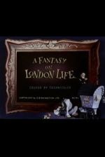 Watch A Fantasy on London Life Movies123