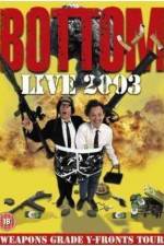 Watch Bottom Live 2003 Weapons Grade Y-Fronts Tour Movies123