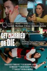 Watch Get Married or Die Movies123