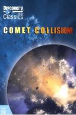 Watch Discovery Channel-Comet Collision Movies123