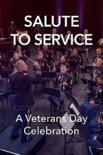 Watch Salute to Service: A Veterans Day Celebration (TV Special 2023) Movies123
