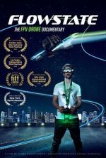 Watch Flowstate: The FPV Drone Documentary Movies123