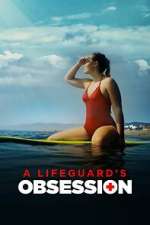Watch A Lifeguard's Obsession Movies123