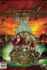 Watch Tenacious D The Complete Masterworks 2 Movies123