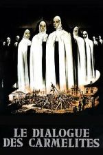 Watch The Dialogue of the Carmelites Movies123