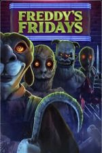 Watch Freddy\'s Fridays Movies123