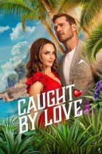 Watch Caught by Love Movies123