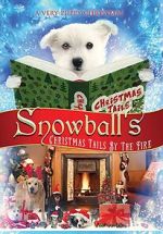 Watch Snowball\'s Christmas Tails by the Fire Movies123