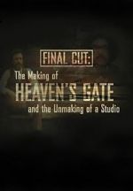 Watch Final Cut: The Making and Unmaking of Heaven\'s Gate Movies123