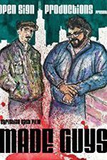 Watch Made Guys Movies123