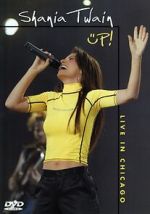Watch Shania Up! Live in Chicago (TV Special 2003) Movies123