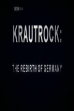 Watch Krautrock The Rebirth of Germany Movies123
