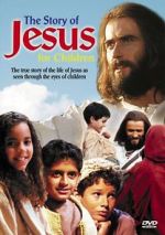 Watch The Story of Jesus for Children Movies123