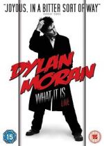 Watch Dylan Moran: What It Is Movies123