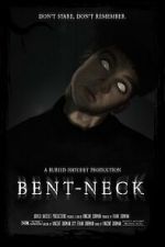 Watch Bent Neck (Short 2020) Movies123