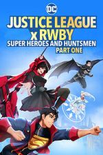 Watch Justice League x RWBY: Super Heroes and Huntsmen Part One Movies123
