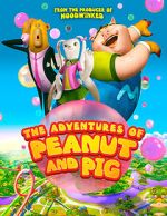Watch The Adventures of Peanut and Pig Movies123