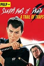 Watch Sleepy Eyes of Death: A Trail of Traps Movies123