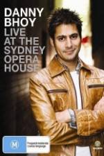 Watch Danny Bhoy Live At The Sydney Opera House Movies123