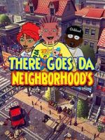 Watch There Goes Da Neighborhood Movies123