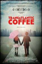 Watch Transatlantic Coffee Movies123
