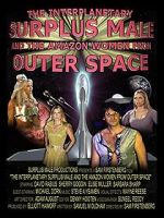 Watch The Interplanetary Surplus Male and Amazon Women of Outer Space Movies123