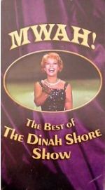 Watch Mwah! The Best of the Dinah Shore Show Movies123