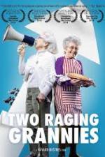 Watch Two Raging Grannies Movies123