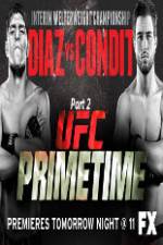 Watch UFC Primetime Diaz vs Condit Part 2 Movies123