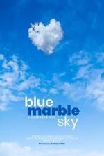 Watch Blue Marble Sky Movies123