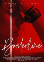 Watch Borderline Movies123