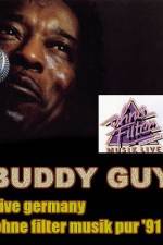 Watch Buddy Guy: Live in Germany Movies123