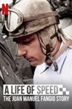 Watch A Life of Speed: The Juan Manuel Fangio Story Movies123
