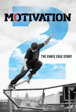 Watch Motivation 2: The Chris Cole Story Movies123