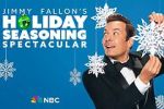 Watch Jimmy Fallon\'s Holiday Seasoning Spectacular (TV Special 2024) Movies123