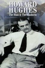Watch Howard Hughes: The Man and the Madness Movies123