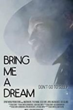 Watch Bring Me a Dream Movies123