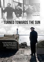 Watch Turned Towards the Sun Movies123
