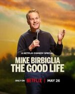 Watch Mike Birbiglia: The Good Life (TV Special 2025) Movies123