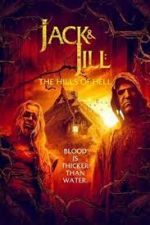 Watch Jack & Jill: The Hills of Hell Movies123