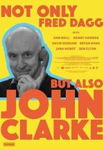 Watch Not Only Fred Dagg But Also John Clarke Movies123