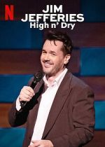 Watch Jim Jefferies: High n\' Dry (TV Special 2023) Movies123