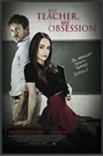 Watch My Teacher, My Obsession Movies123