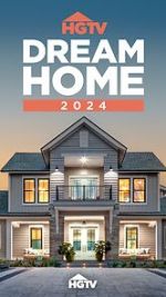 Watch HGTV Dream Home 2024 (TV Special 2024) Movies123