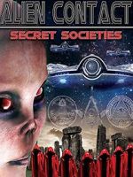 Watch Alien Contact: Secret Societies Movies123