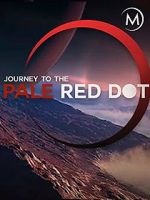 Watch Journey to the Pale Red Dot Movies123