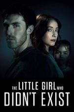 Watch The Little Girl Who Didn\'t Exist Movies123